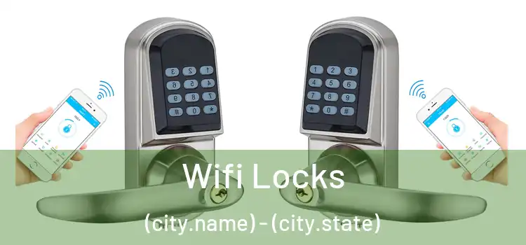  Wifi Locks (city.name) - (city.state)